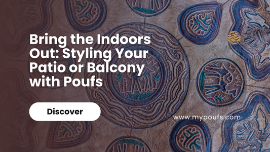 Bring the Indoors Out: Styling Your Patio or Balcony with Poufs