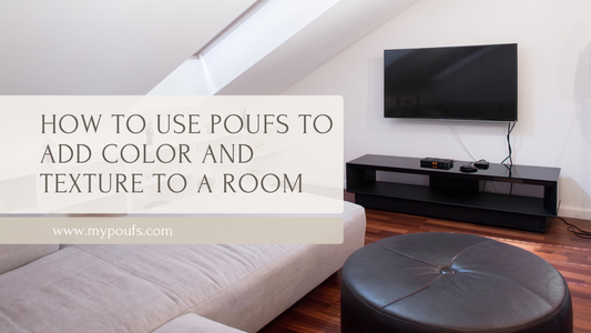 How to Use Poufs to Add Color and Texture to a Room