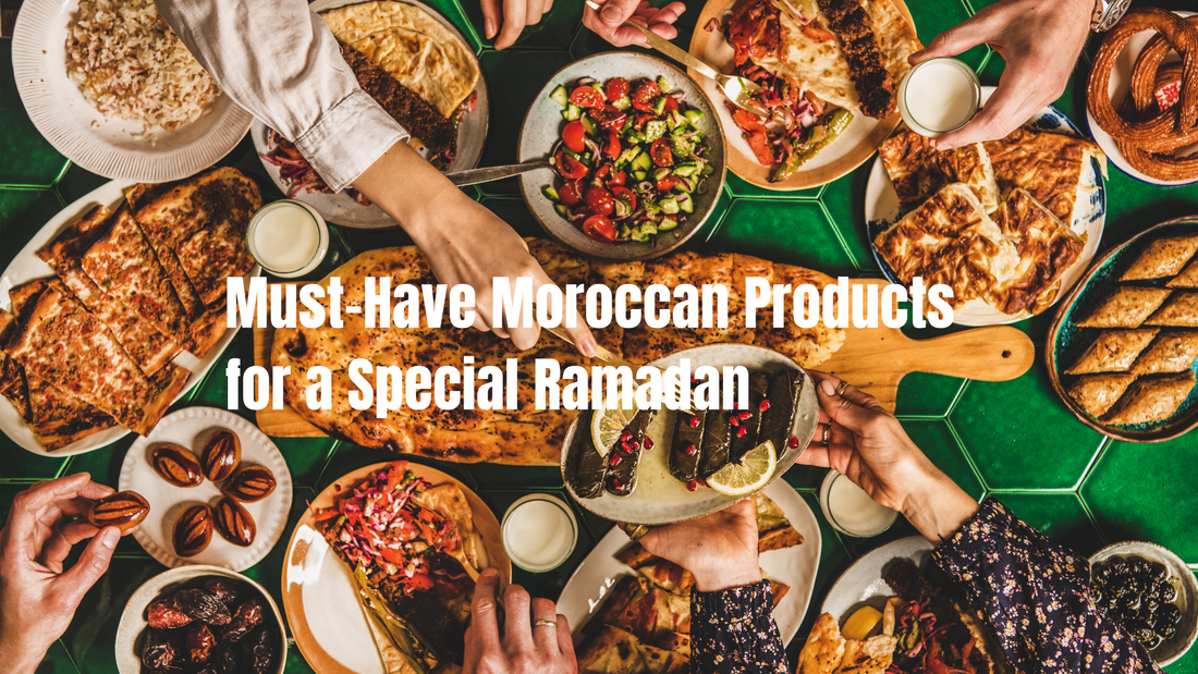 Must-Have Moroccan Products for a Special Ramadan