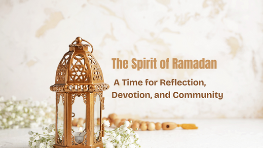 The Spirit of Ramadan: A Time for Reflection, Devotion, and Community